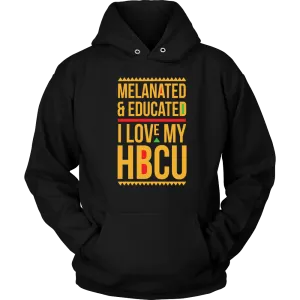 Melanated & Educated - I Love My HBCU Hoodie